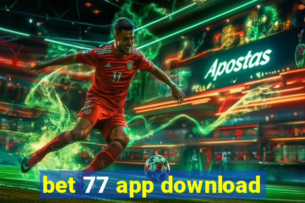 bet 77 app download